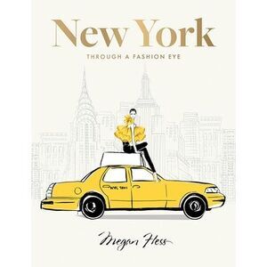 New York: Through a Fashion Eye: Special Edition -- Megan Hess